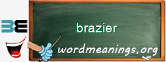 WordMeaning blackboard for brazier